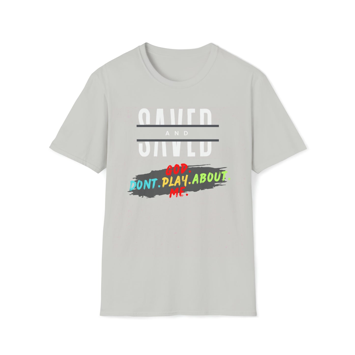 T-Shirt - God Don't Play